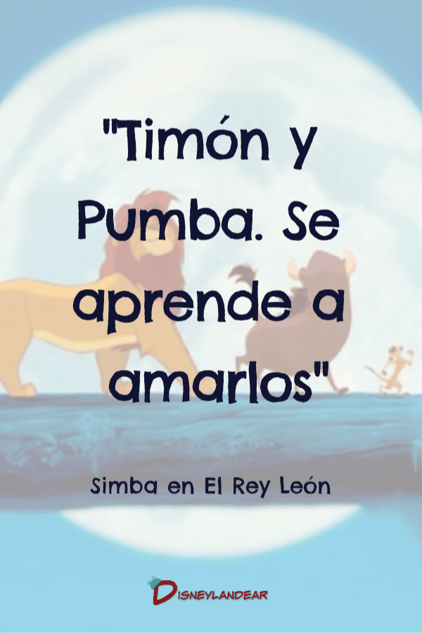 Frase de amistad del Rey León que dice "Timón y Pumba. Se aprende a amarlos"