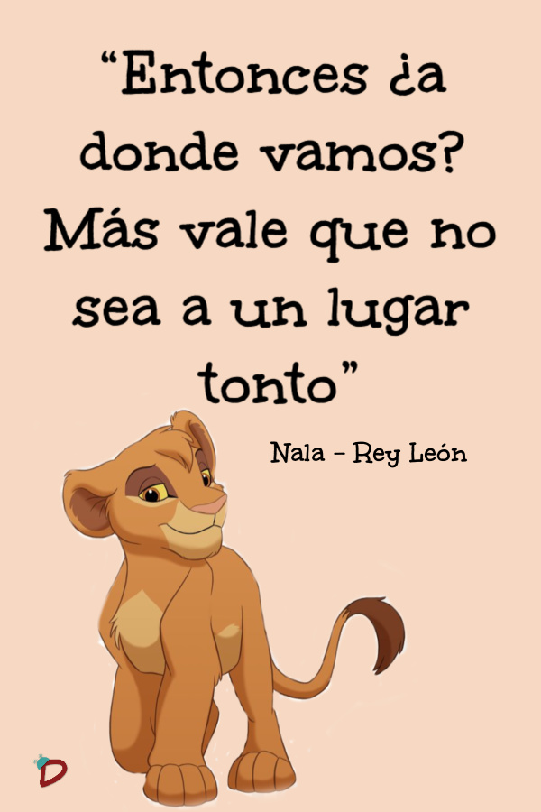 frase de Nala del Rey León